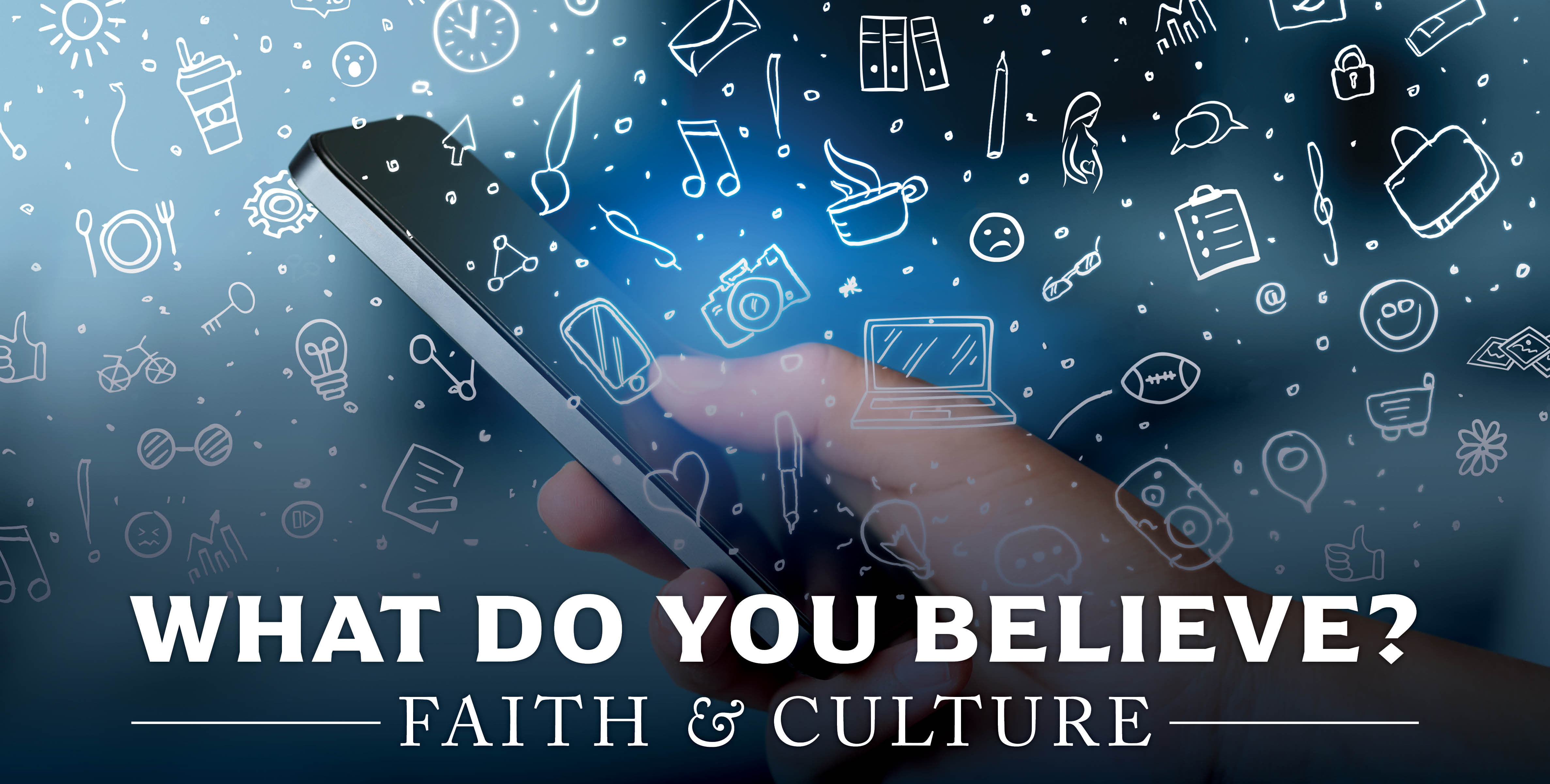 What Do You Believe?