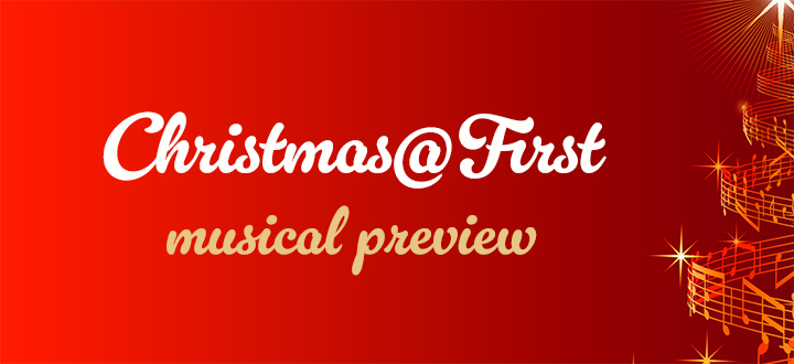 CHRISTMAS@FIRST MUSIC PREVIEW NIGHT