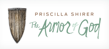 Women’s Study: The Armor of God, by Priscilla Shirer