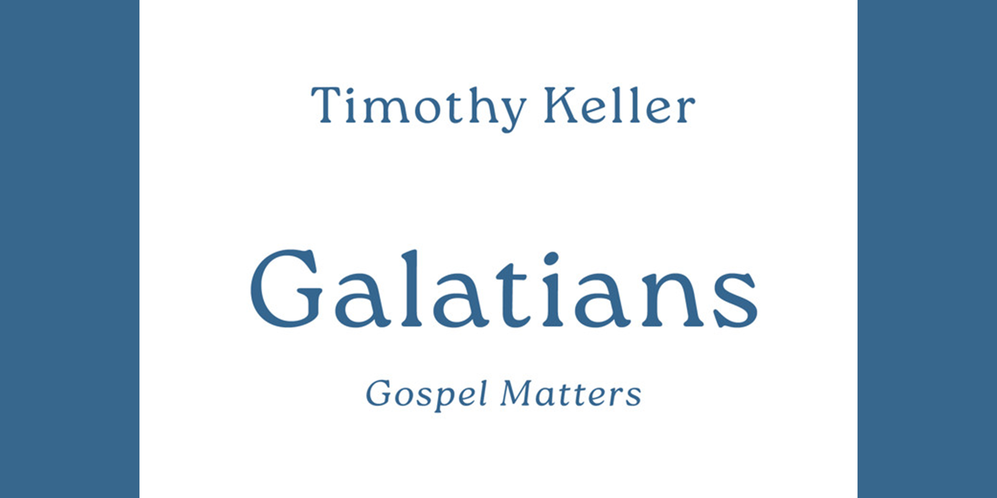 Women’s Tuesday Bible Study­: Galatians: Gospel Matters