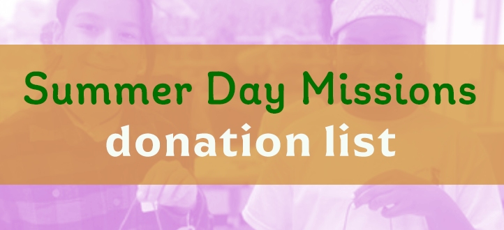 Donations Needed for Day Missions