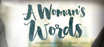 Women’s Study: A Woman’s Words